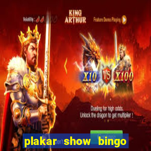 plakar show bingo ao vivo